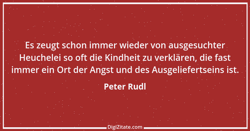 Zitat von Peter Rudl 285