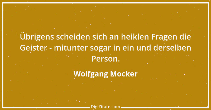 Zitat von Wolfgang Mocker 32