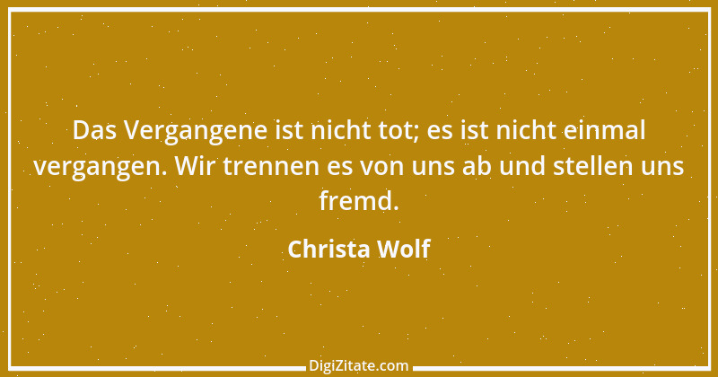 Zitat von Christa Wolf 6