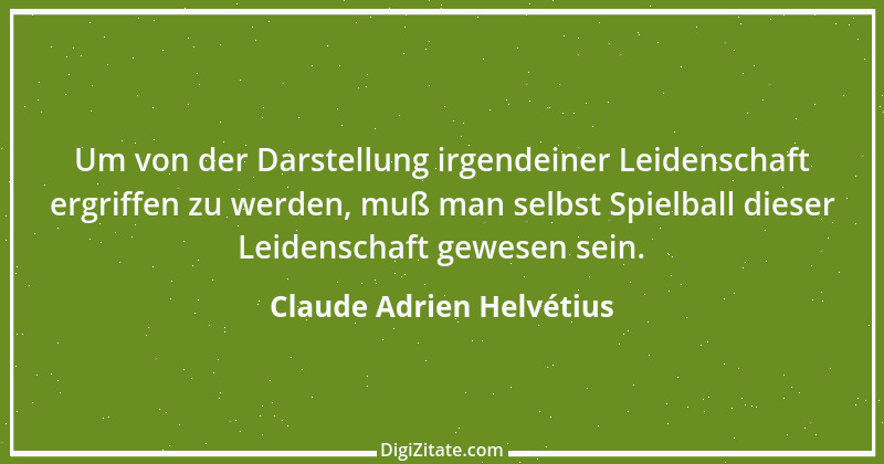 Zitat von Claude Adrien Helvétius 82