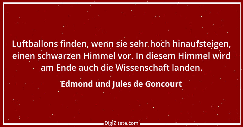 Zitat von Edmond und Jules de Goncourt 103