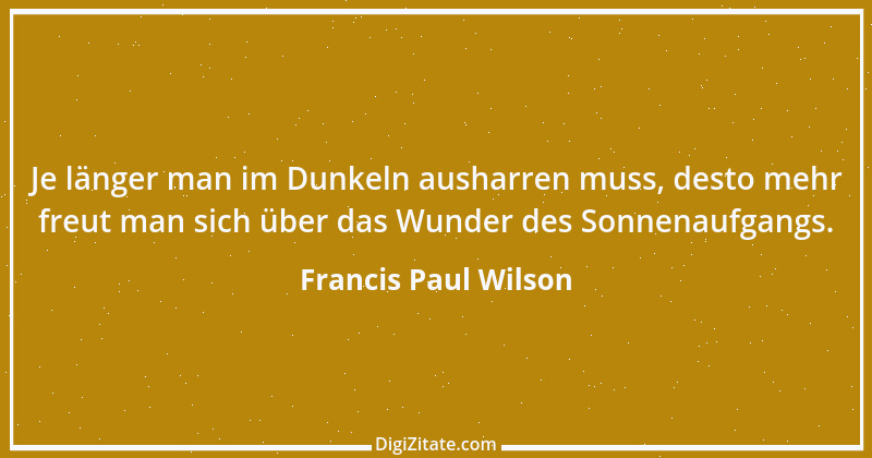 Zitat von Francis Paul Wilson 3