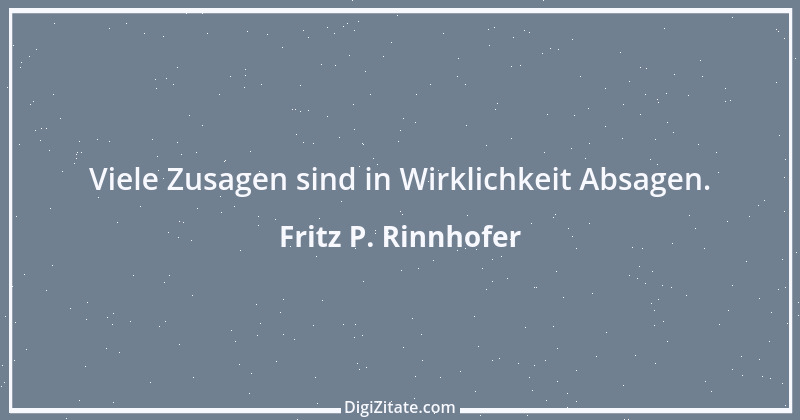 Zitat von Fritz P. Rinnhofer 259