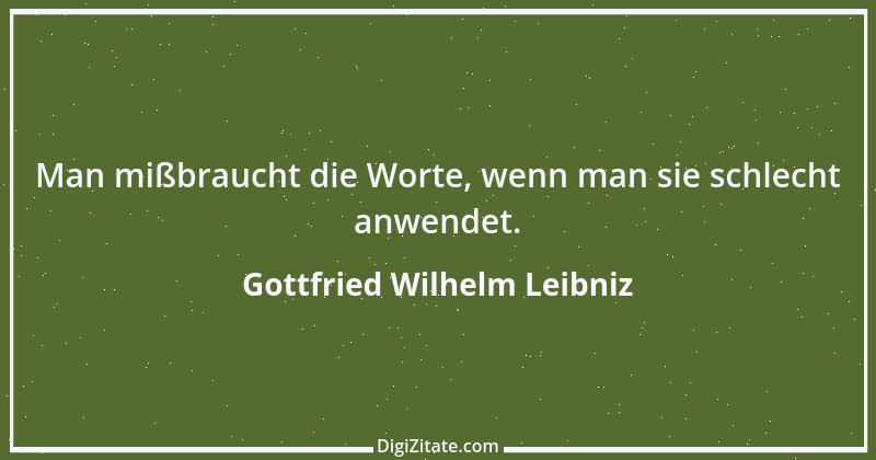 Zitat von Gottfried Wilhelm Leibniz 22