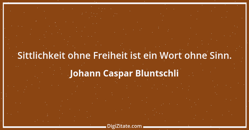 Zitat von Johann Caspar Bluntschli 4