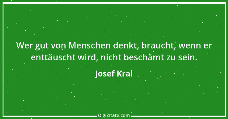 Zitat von Josef Kral 4