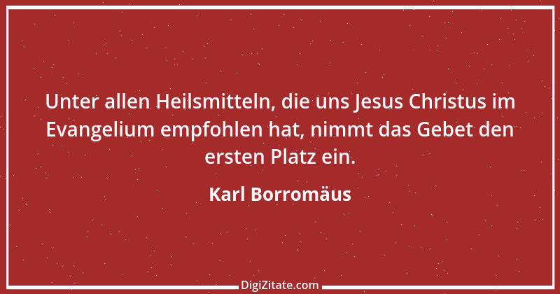 Zitat von Karl Borromäus 3