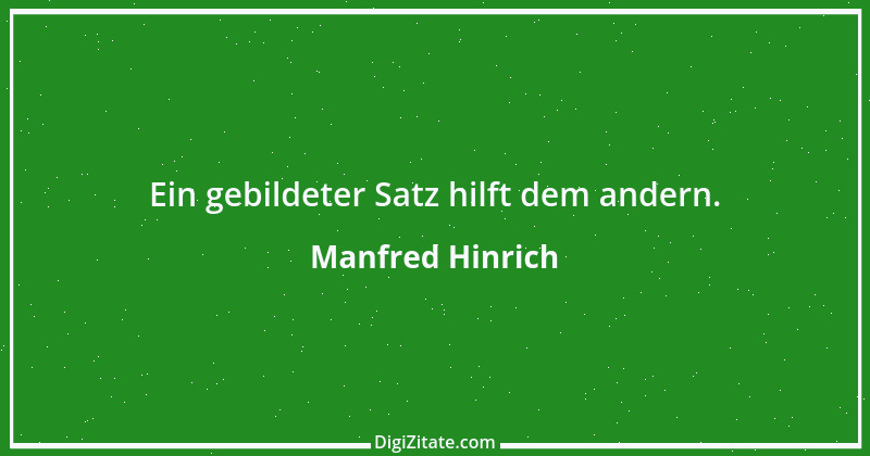 Zitat von Manfred Hinrich 2186