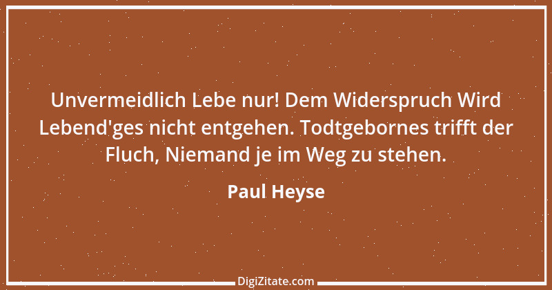 Zitat von Paul Heyse 100