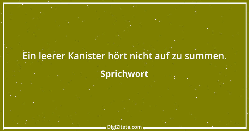 Zitat von Sprichwort 6004