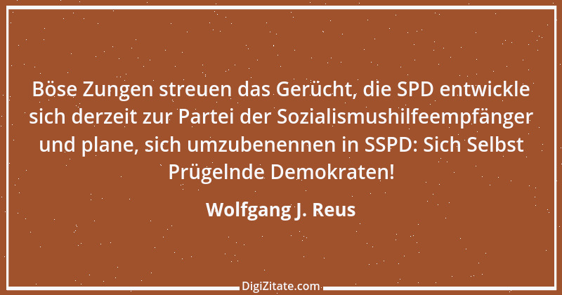 Zitat von Wolfgang J. Reus 852