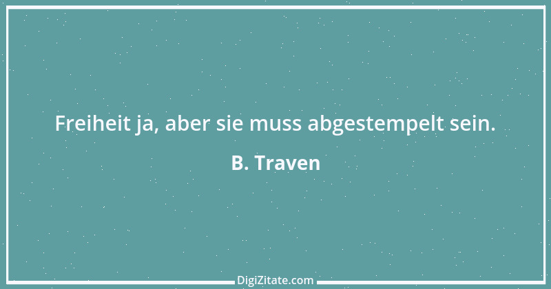 Zitat von B. Traven 110