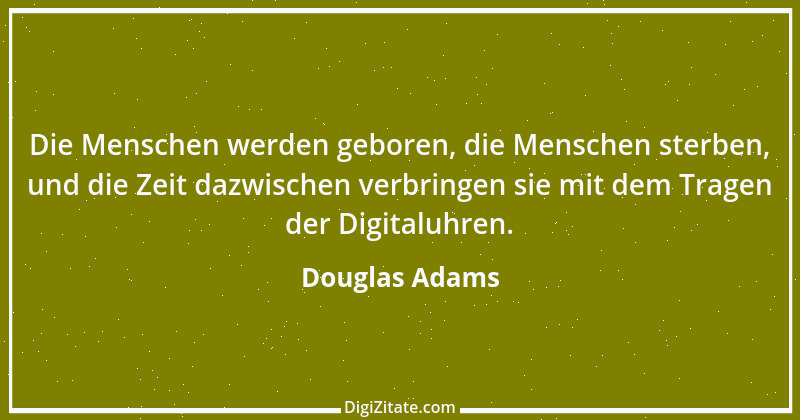 Zitat von Douglas Adams 9