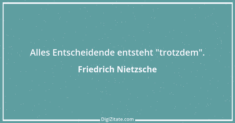 Zitat von Friedrich Nietzsche 950