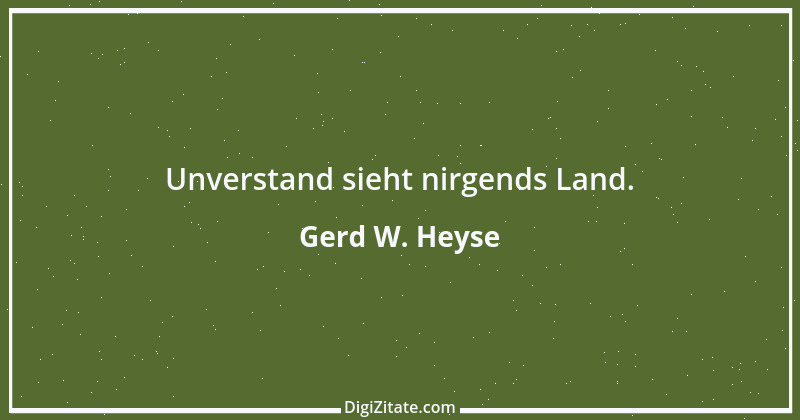 Zitat von Gerd W. Heyse 121