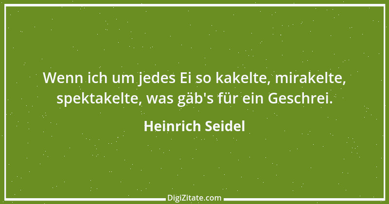 Zitat von Heinrich Seidel 10