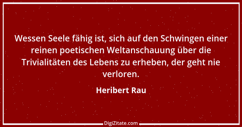 Zitat von Heribert Rau 17