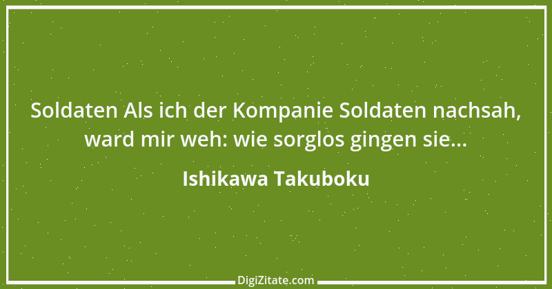 Zitat von Ishikawa Takuboku 1