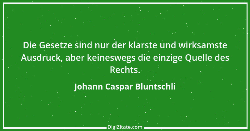 Zitat von Johann Caspar Bluntschli 5