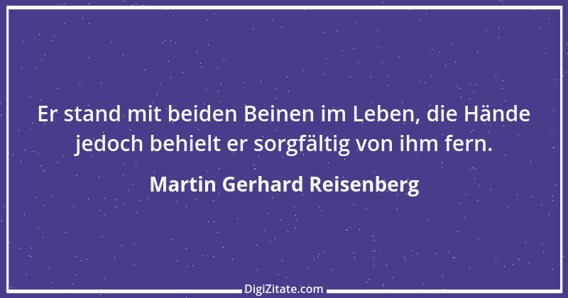 Zitat von Martin Gerhard Reisenberg 2328