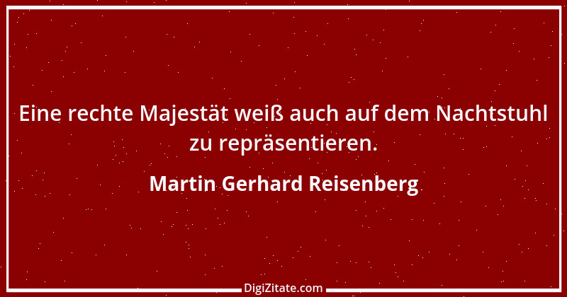 Zitat von Martin Gerhard Reisenberg 328