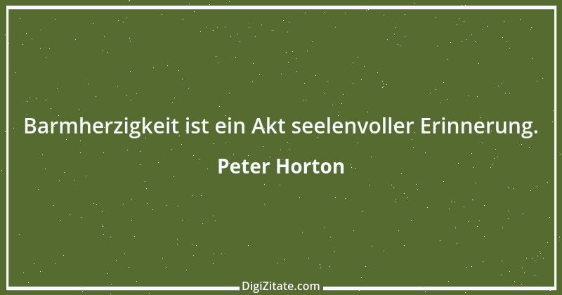 Zitat von Peter Horton 136