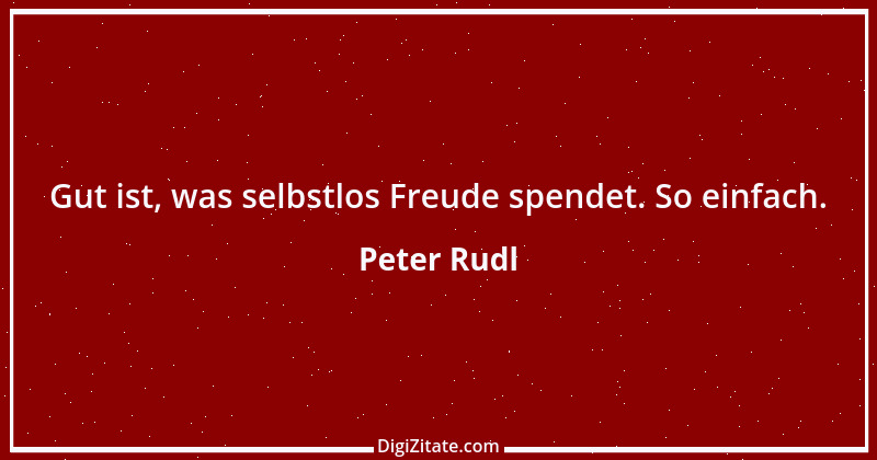 Zitat von Peter Rudl 287