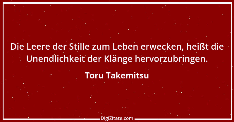 Zitat von Toru Takemitsu 1