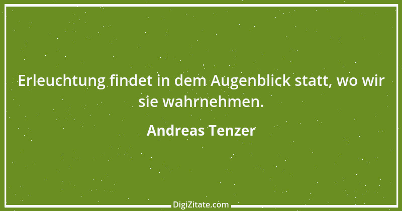 Zitat von Andreas Tenzer 357