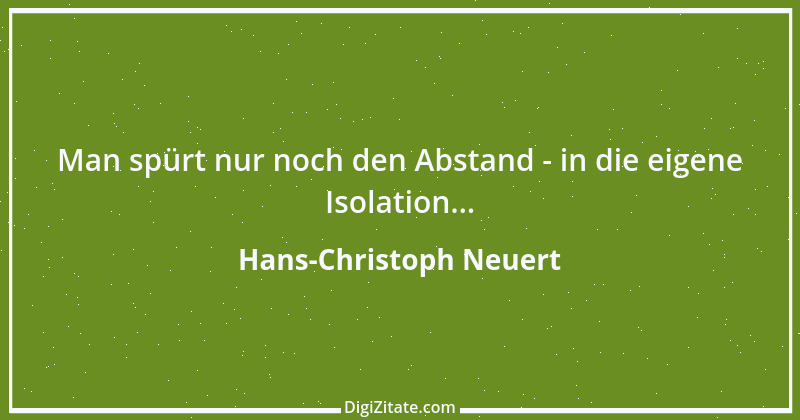 Zitat von Hans-Christoph Neuert 8