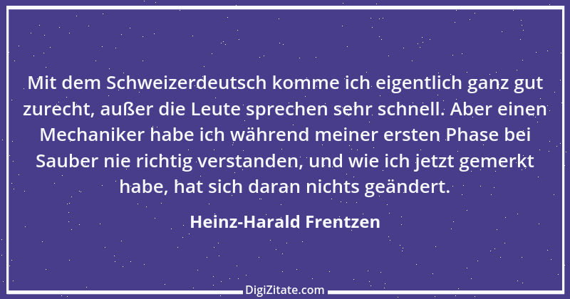 Zitat von Heinz-Harald Frentzen 9