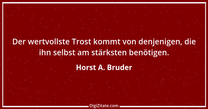 Zitat von Horst A. Bruder 145