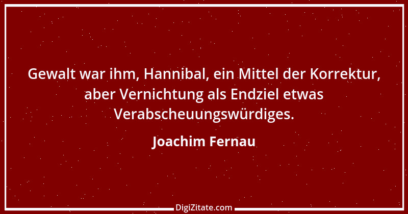 Zitat von Joachim Fernau 2