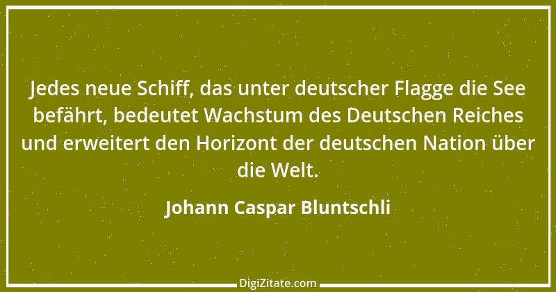 Zitat von Johann Caspar Bluntschli 6