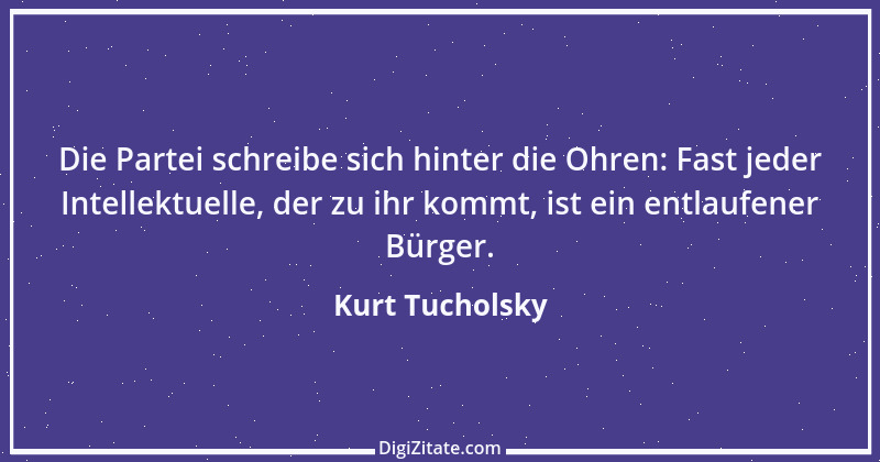 Zitat von Kurt Tucholsky 555