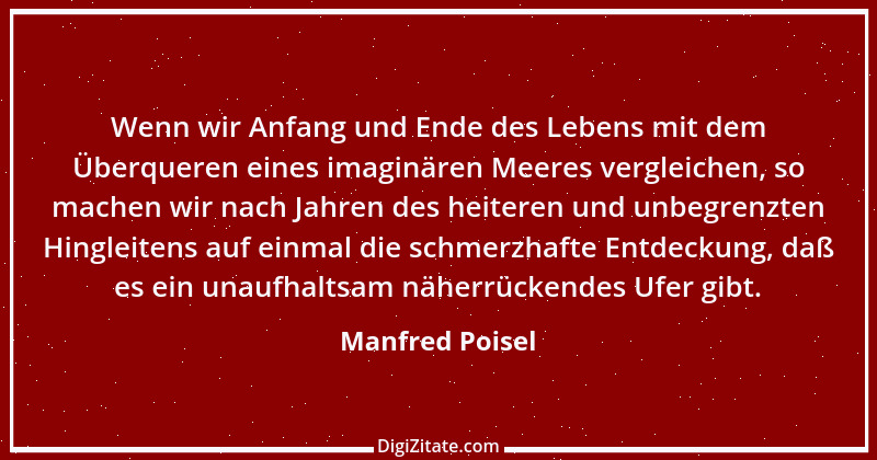 Zitat von Manfred Poisel 101