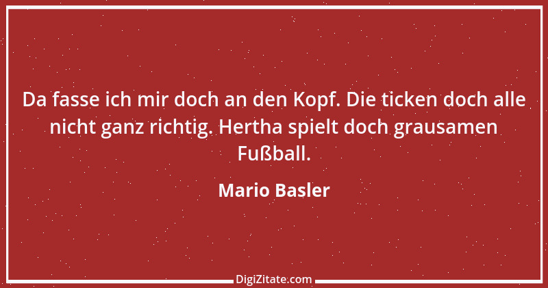 Zitat von Mario Basler 39