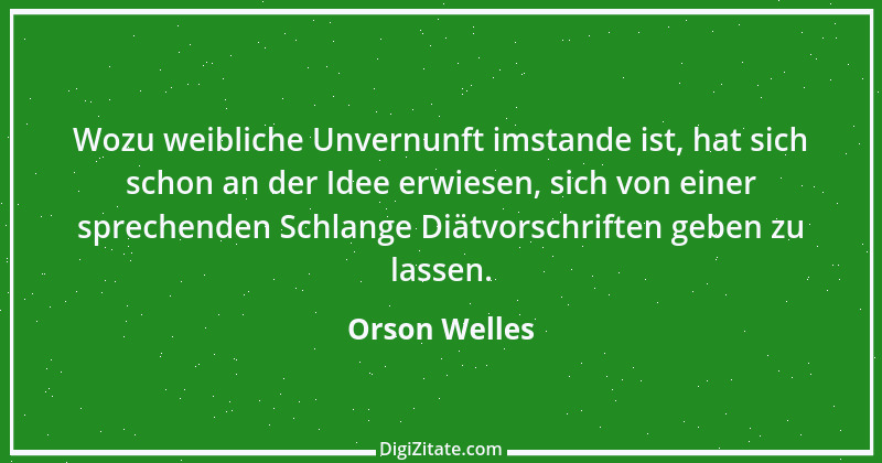 Zitat von Orson Welles 11