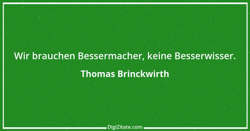 Zitat von Thomas Brinckwirth 1