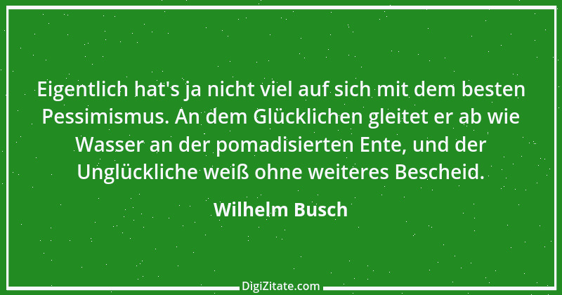 Zitat von Wilhelm Busch 566