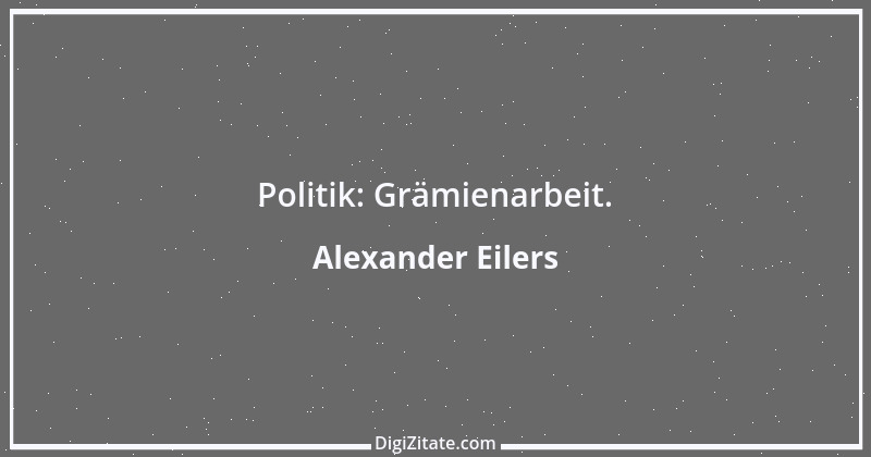 Zitat von Alexander Eilers 102