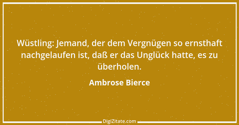 Zitat von Ambrose Bierce 245