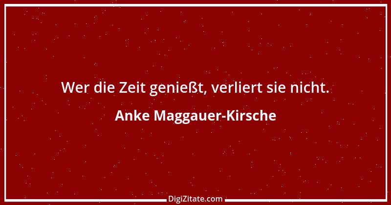 Zitat von Anke Maggauer-Kirsche 312