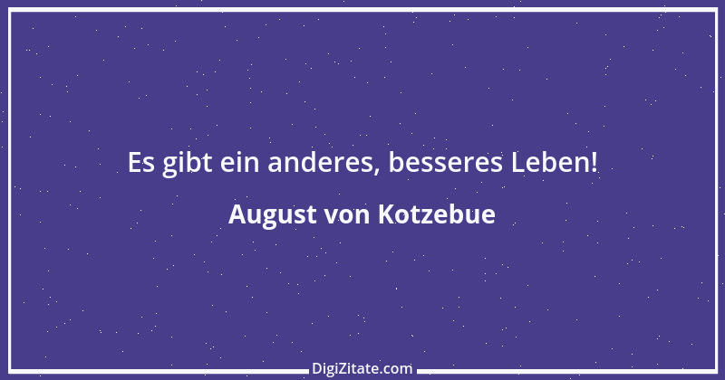 Zitat von August von Kotzebue 71