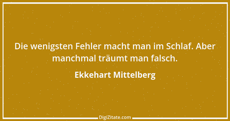 Zitat von Ekkehart Mittelberg 47