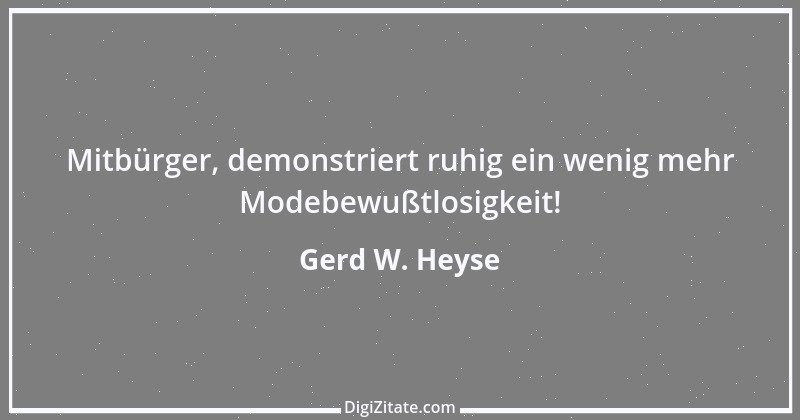 Zitat von Gerd W. Heyse 123