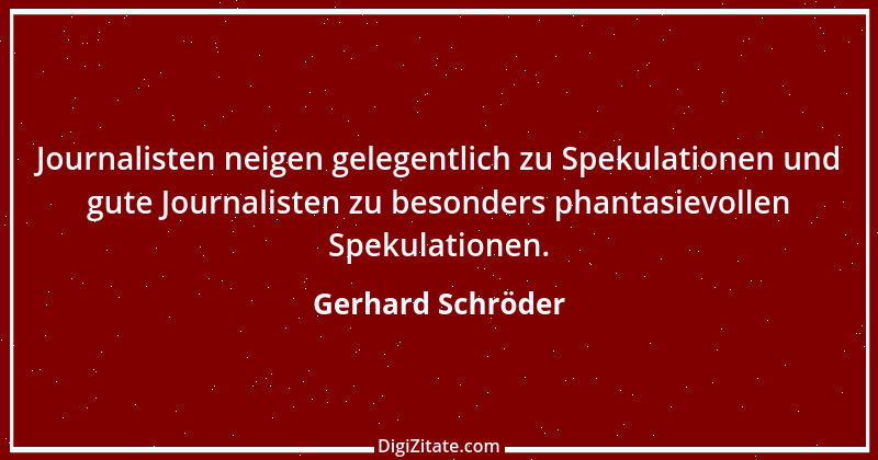 Zitat von Gerhard Schröder 138