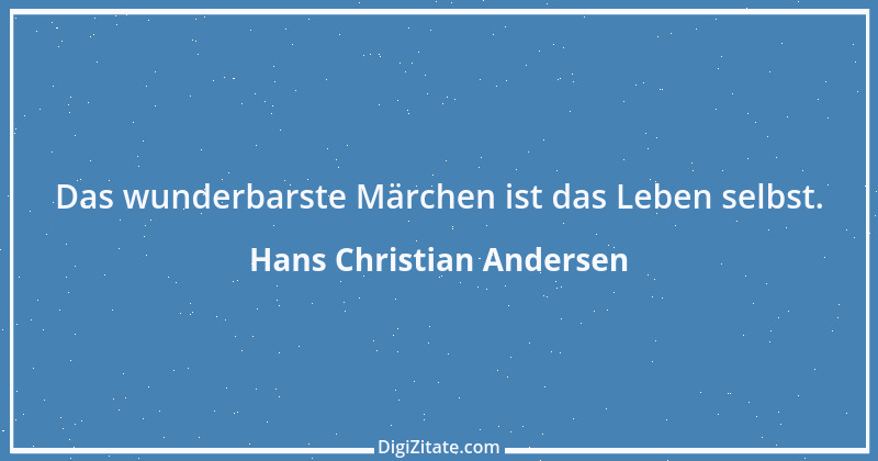 Zitat von Hans Christian Andersen 35