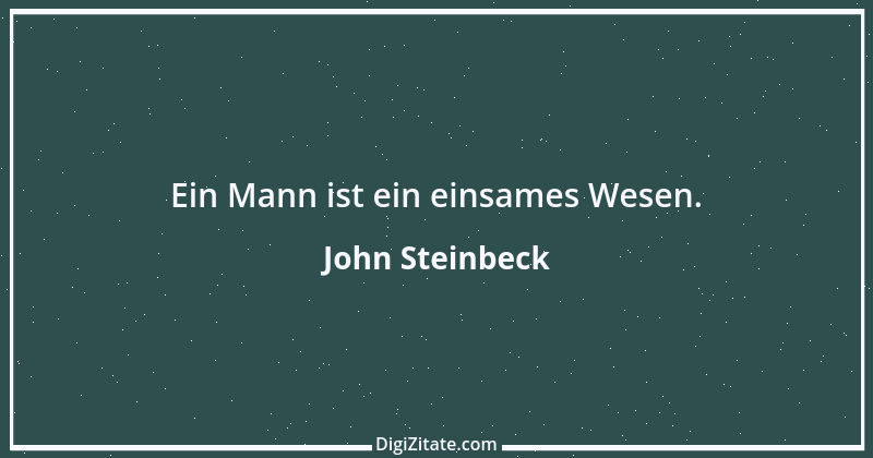 Zitat von John Steinbeck 6