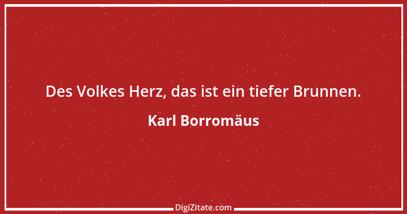 Zitat von Karl Borromäus 6